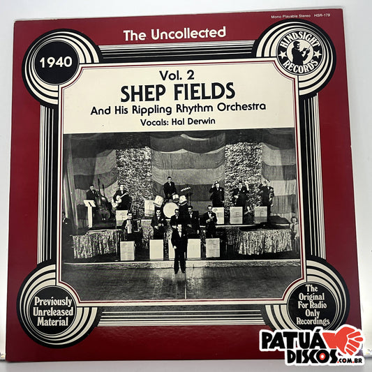 Shep Fields And His Rippling Rhythm Orchestra*, Hal Derwin - The Uncollected Shep Fields And His Rippling Rhythm Orchestra, 1940, Vol. 2 - LP