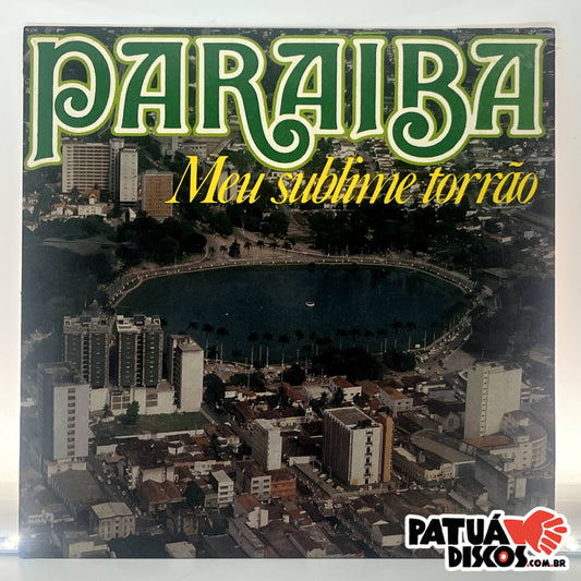 Conjunto Nosso Samba - Paraíba - Meu Sublime Torrão - 7"