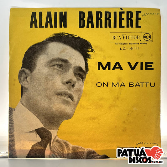 Alain Barrière - Ma Vie / On M'a Battu - 7"
