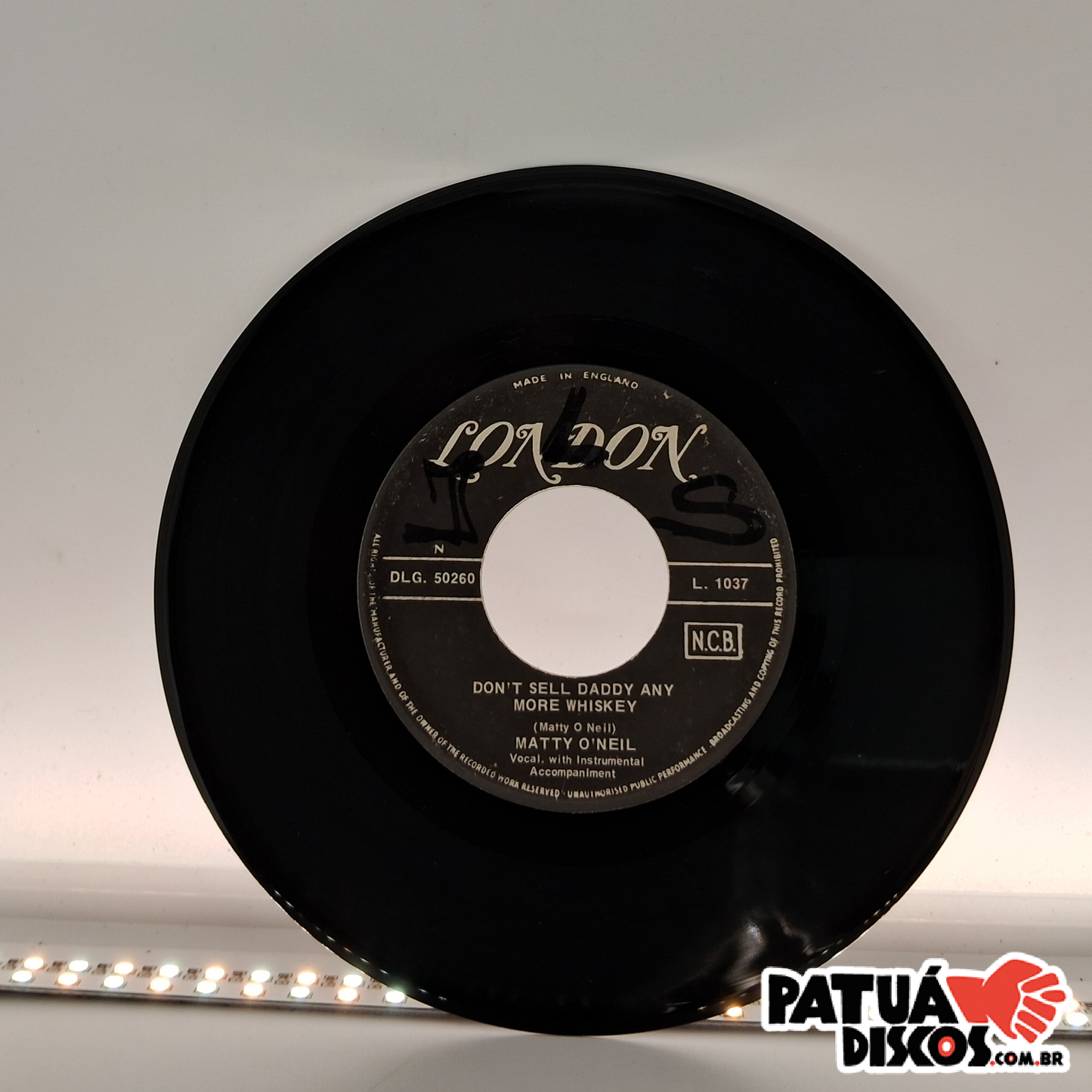 Matty O'Neil - Don't Sell Daddy Any More Whiskey / Little Rusty - 7"