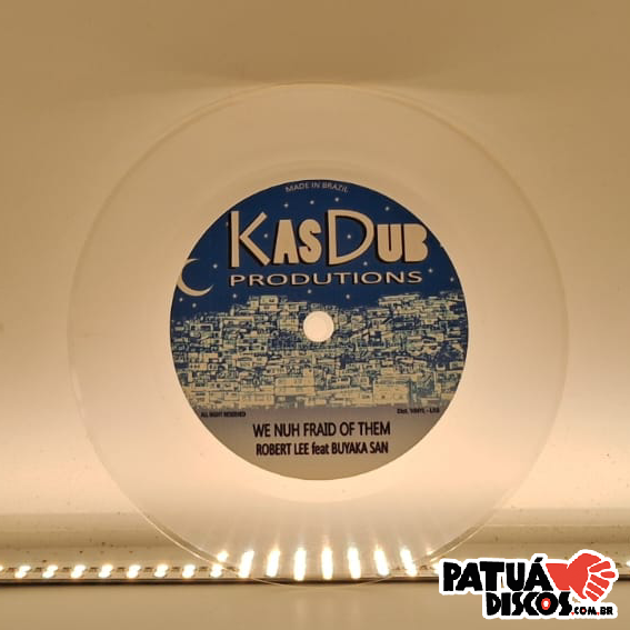 Robert Lee feat. Bukaya San - We Nuh Fraid Of Them - 7"