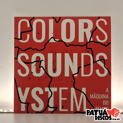 Colors Soundsystem - A Máquina do Tempo - 7"