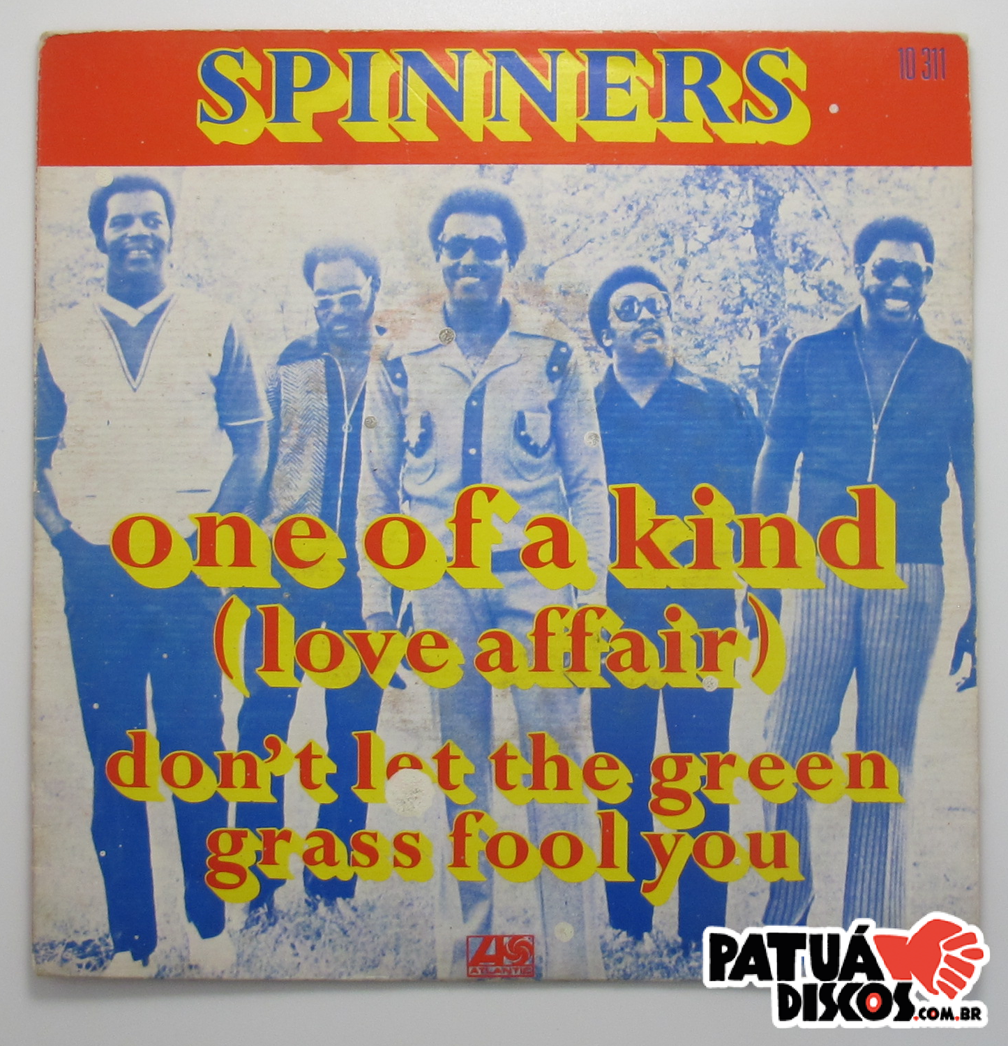 Spinners - One Of A Kind (Love Affair) / Don't Let The Green Grass Fool You - 7"