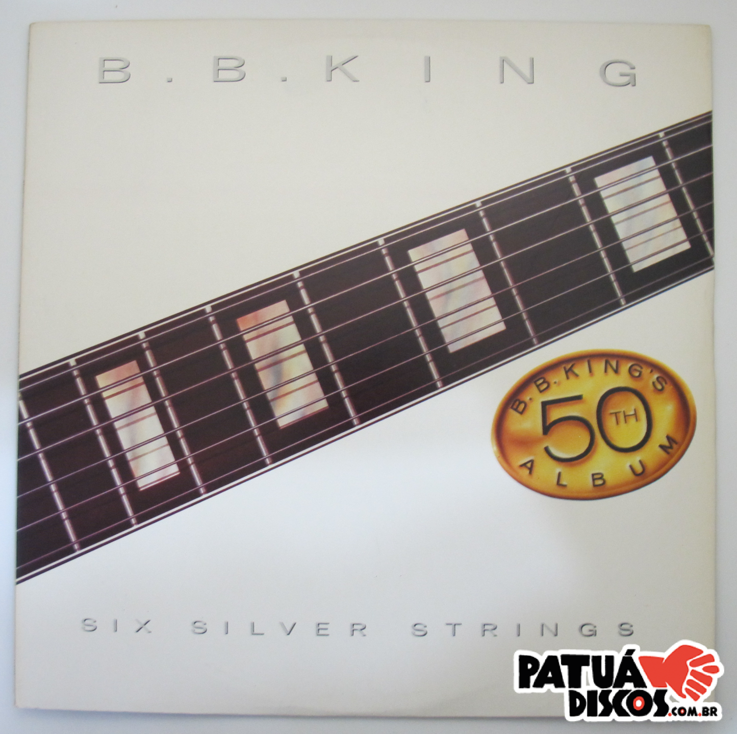 B.B. King - Six Silver Strings (B.B. King's 50Th Album) - LP