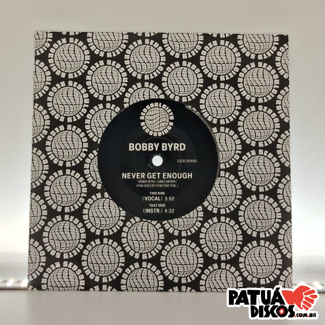Bobby Byrd - Never Get Enough - 7"