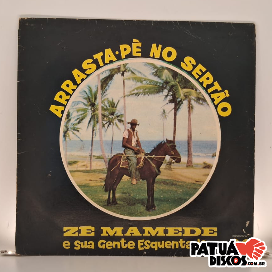 Zé Mamede e Sua Gente Esquentada - Arrasta-pé no Sertão - LP