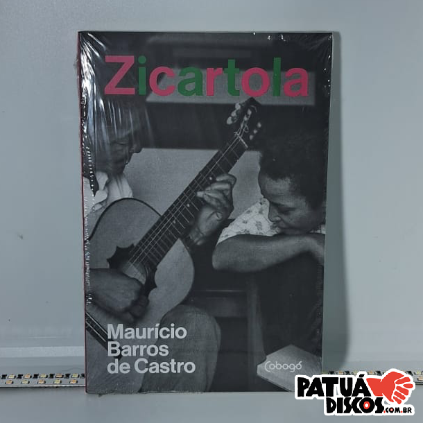 Mauricio Barros De Castro - Zicartola: Política e samba na casa de Cartola e dona Zica - Livro