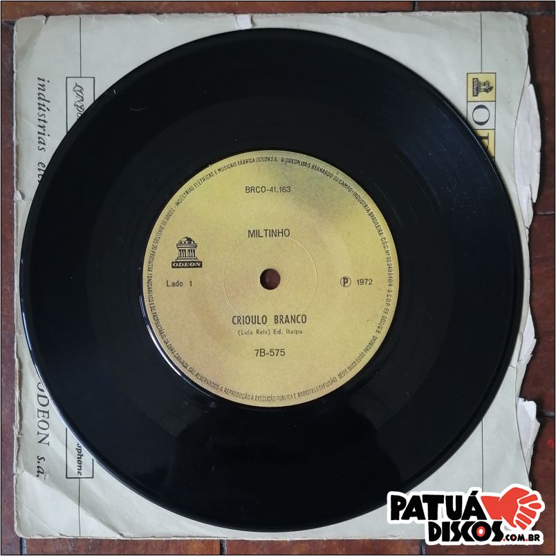 Miltinho - Crioulo Branco / Marcha Do Sesquicentenário Da Independência - 7"