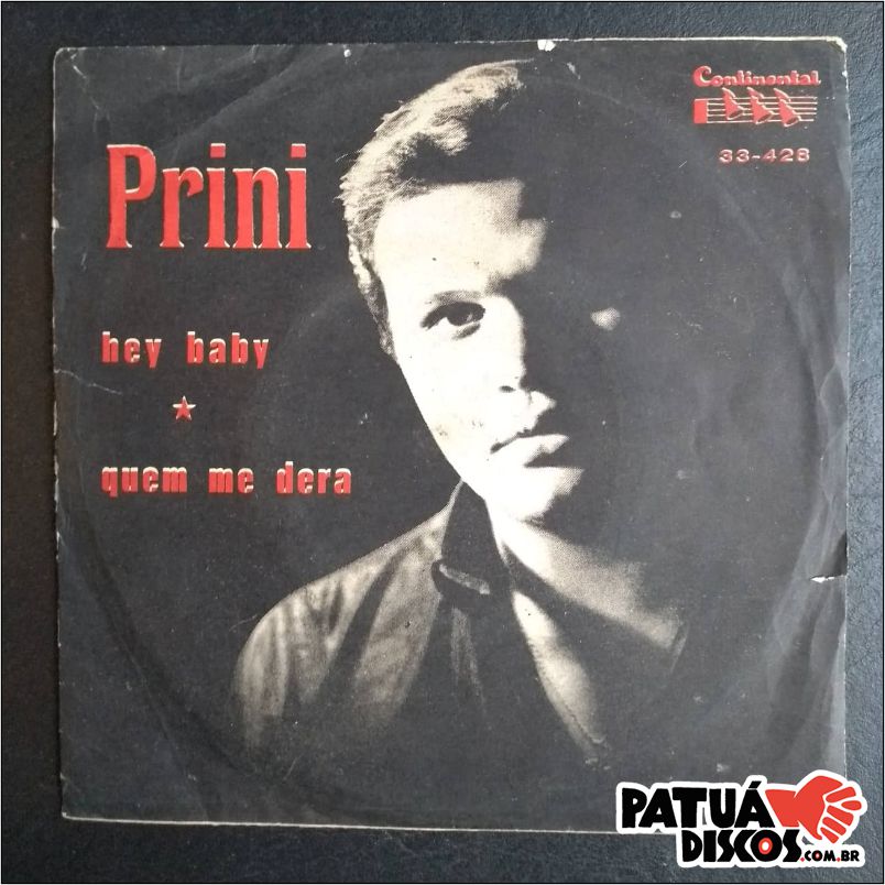 Prini Hey - Baby/ Quem Me Dera - 7"