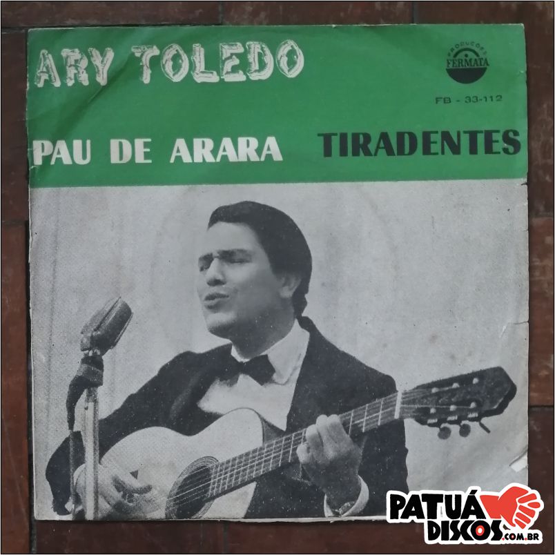 Ary Toledo - Pau De Arara / Tiradentes - 7"