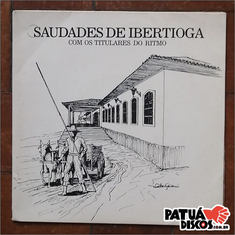 Titulares Do Ritmo - Saudades De Ibertioga - 7"
