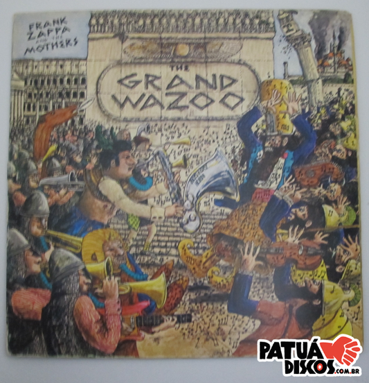 Frank Zappa And The Mothers - The Grand Wazoo - LP