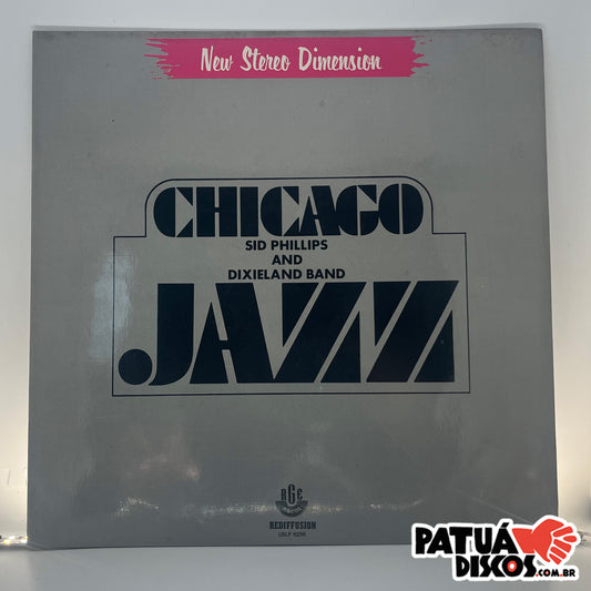 Sid Phillips And His Band - Chicago And All That Jazz - LP