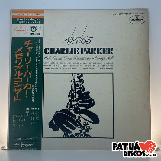 Charlie Parker - 3/27/65 Charlie Parker 10th Memorial Concert (Recorded Live At Carnegie Hall) - LP