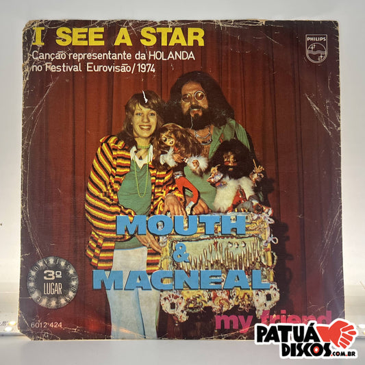Mouth & MacNeal - I See A Star / My Friend - 7"