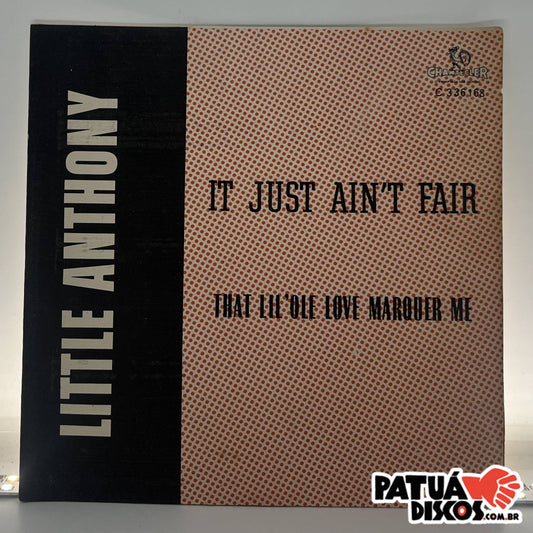 Little Anthony & The Imperials - That Lil 'Ole Lovemaker Me / It Just Ain't Fair - 7"
