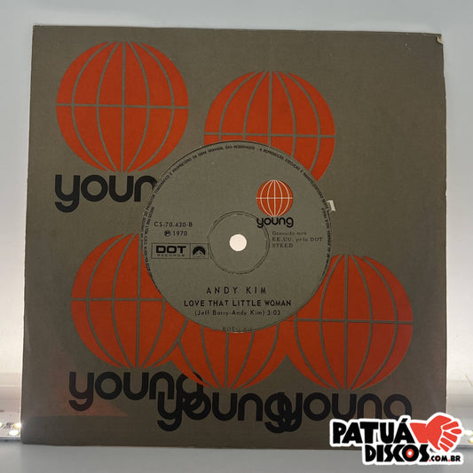 Andy Kim - Be My Baby / Love That Little Woman - 7"