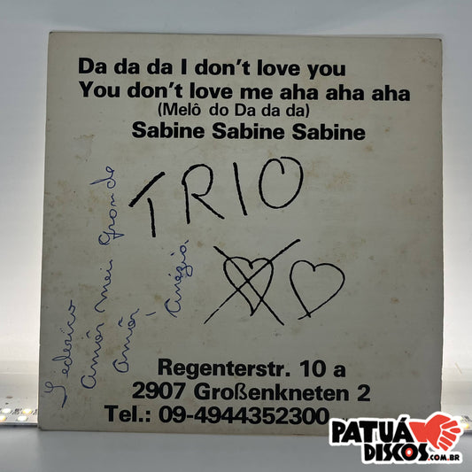 Trio - Da Da Da I Don't Love You You Don't Love Me Aha Aha Aha / Sabine Sabine Sabine - 7'