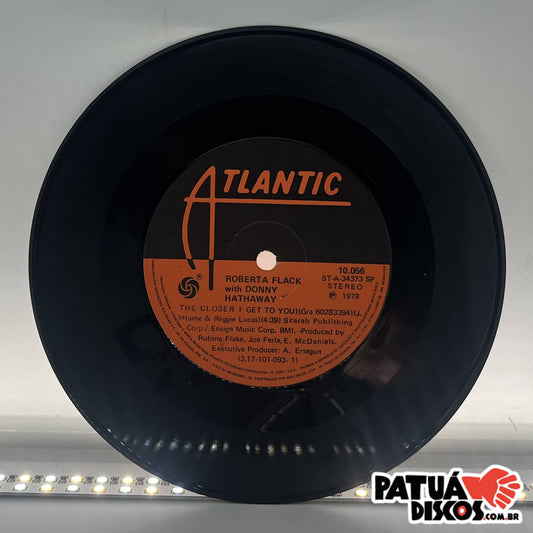 Roberta Flack With Donny Hathaway - The Closer I Get To You - 7"