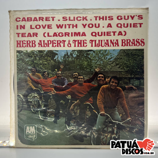 Herb Alpert & The Tijuana Brass - Cabaret / Slick / Thus Guy's In Love With You / A Quiet Tear - 7"