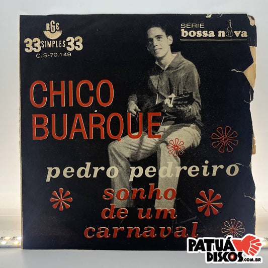 Chico Buarque - Pedro Pedreiro / Sonho De Um Carnaval - 7"
