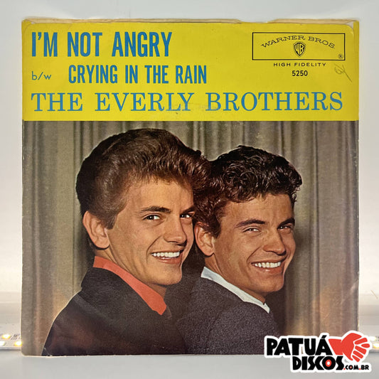 The Everly Brothers - Crying In The Rain b/w I'm Not Angry - 7"