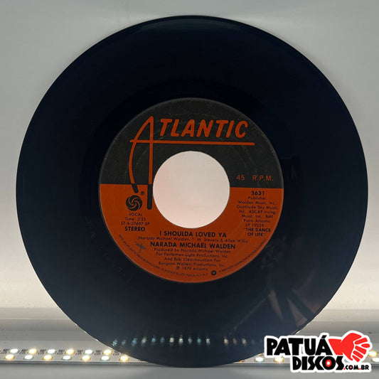 Narada Michael Walden - I Shoulda Loved Ya - 7"