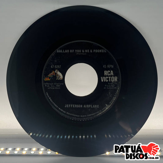 Jefferson Airplane - Ballad Of You & Me & Pooneil - 7"