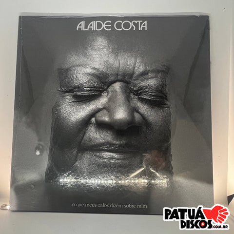 Alaíde Costa - O Que Meus Calos Dizem Sobre Mim - LP