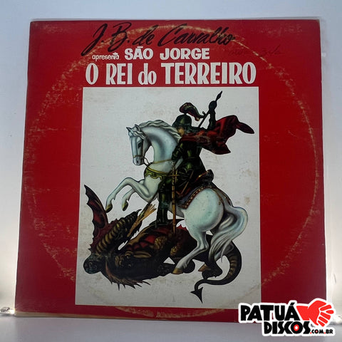 J.B. Carvalho - São Jorge O Rei Do Terreiro - LP