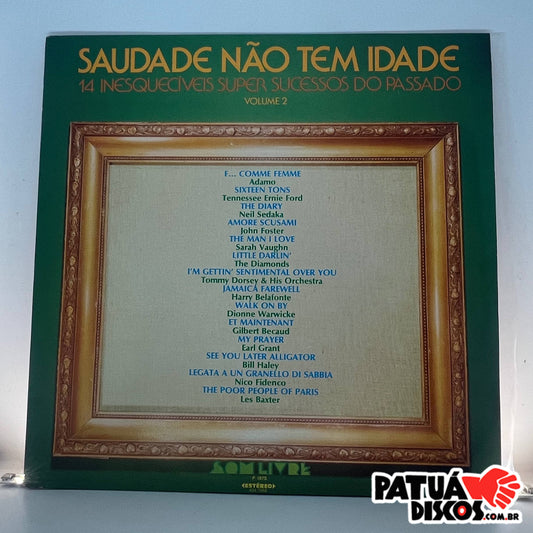 Vários Artistas - Saudade Não Tem Idade - Volume 2 - Não Tem Idade - Volume 2 - LP