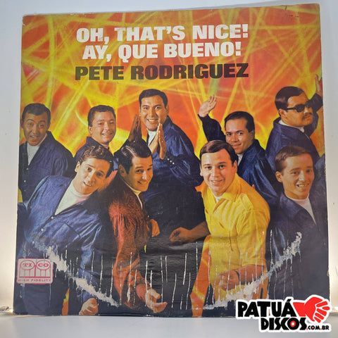 Pete Rodriguez Y Su Conjunto - Oh, That's Nice! (Ay, Que Bueno!) - LP