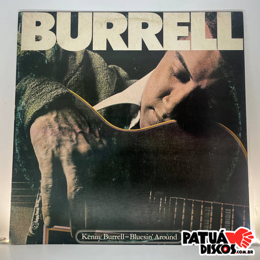 Kenny Burrell - Bluesin' Around - LP