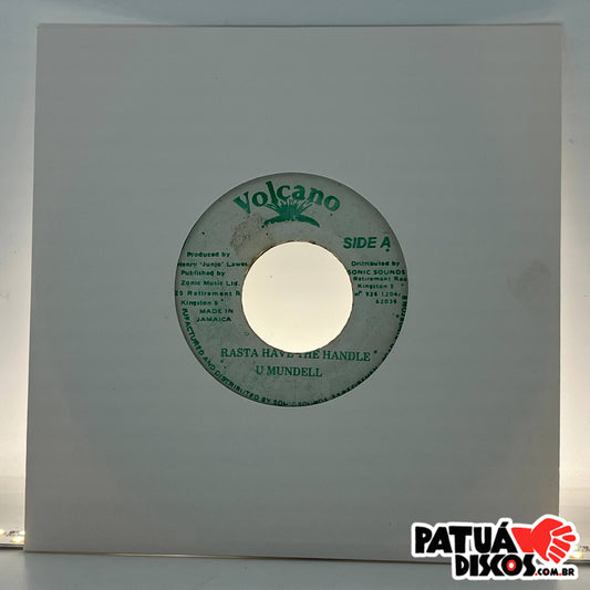U Mundell - Rasta Have The Handle - 7'