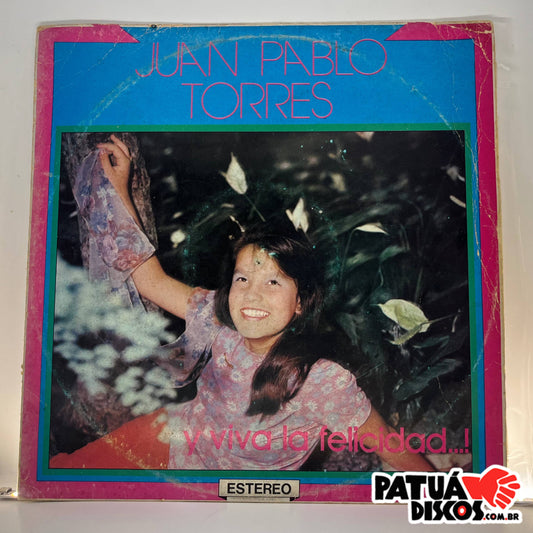 Juan Pablo Torres - Y Viva La Felicidad...! - LP
