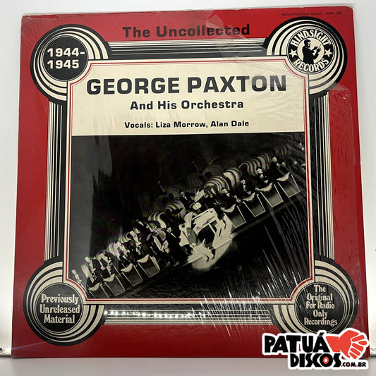George Paxton And His Orchestra - The Uncollected George Paxton And His Orchestra 1944-1945 - LP