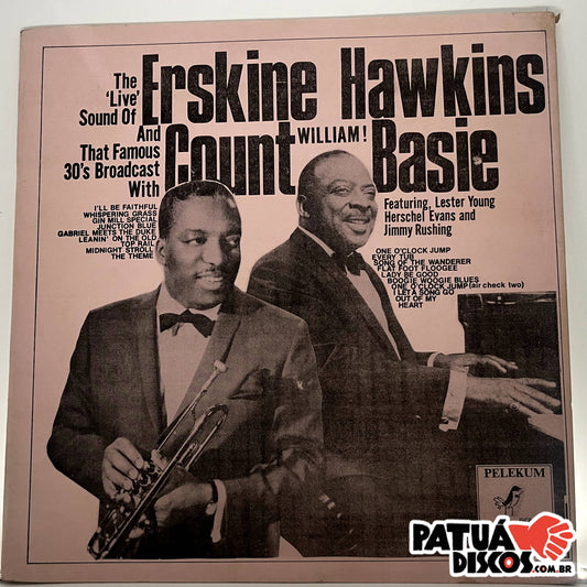 Erskine Hawkins, Count Basie - The Live Sound Of Erskine Hawkins - That Famous 30's Broadcast With Count Basie - LP