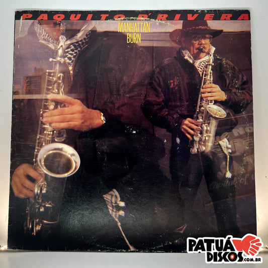 Paquito D'Rivera - Manhattan Burn - LP