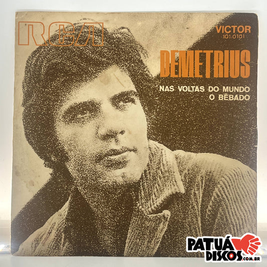 Demetrius - Nas Voltas Do Mundo / O Bêbado- 7"