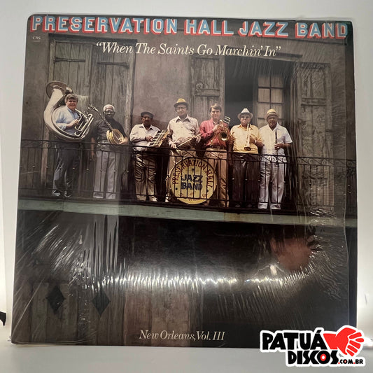 Preservation Hall Jazz Band - When The Saints Go Marchin' In (New Orleans, Vol. III) - LP