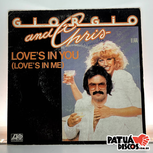 Giorgio & Chris - Love's In You (Love's In Me) - 7"
