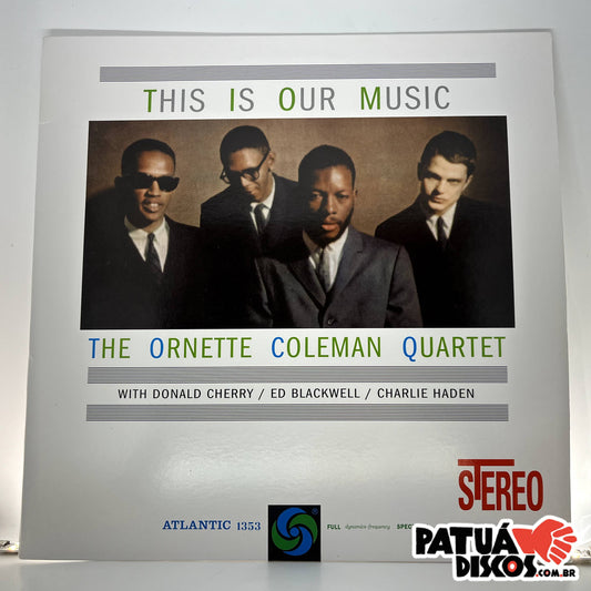 The Ornette Coleman Quartet - This Is Our Music - LP