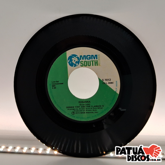 Dennis Yost & The Classics IV - Rosanna / One Man Show - 7"