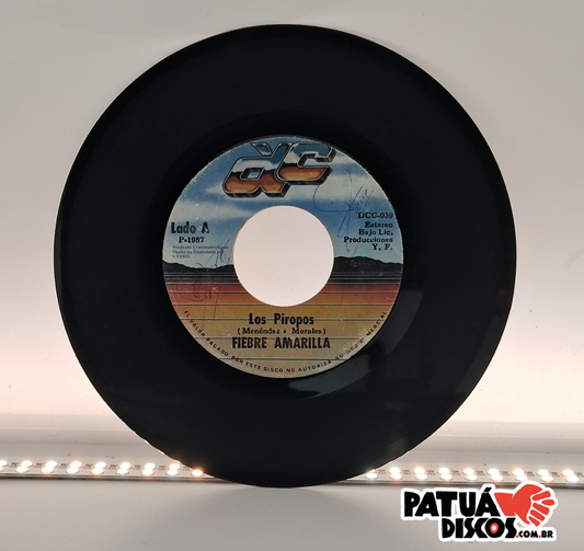 Fiebre Amarilla - Los Piropos - 7"