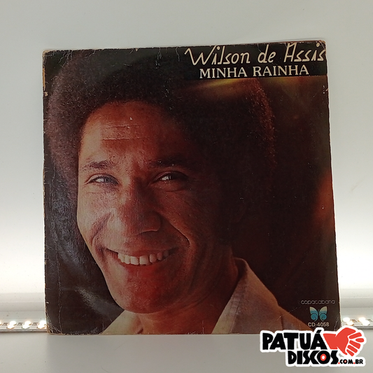 Wilson De Assis - Minha Rainha - 7"