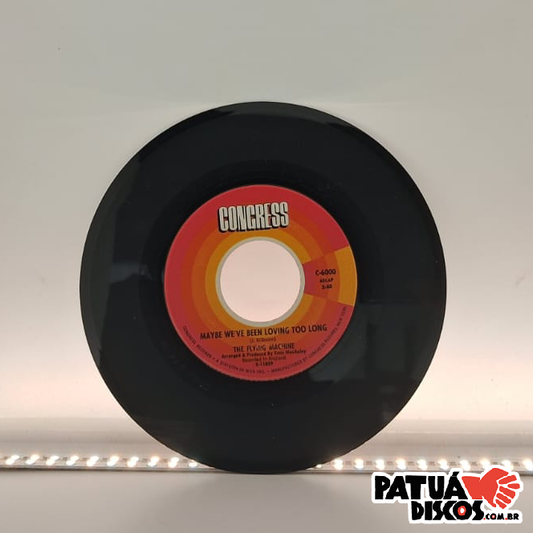 The Flying Machine - Smile A Little Smile For Me / Maybe We've Been Loving Too Long - 7"