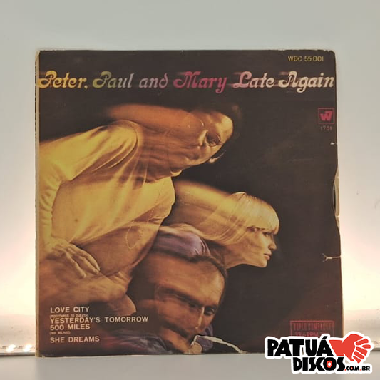 Peter, Paul & Mary - Late Again - 7"