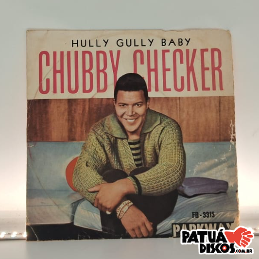 Chubby Checker - The Hully Gully - 7"