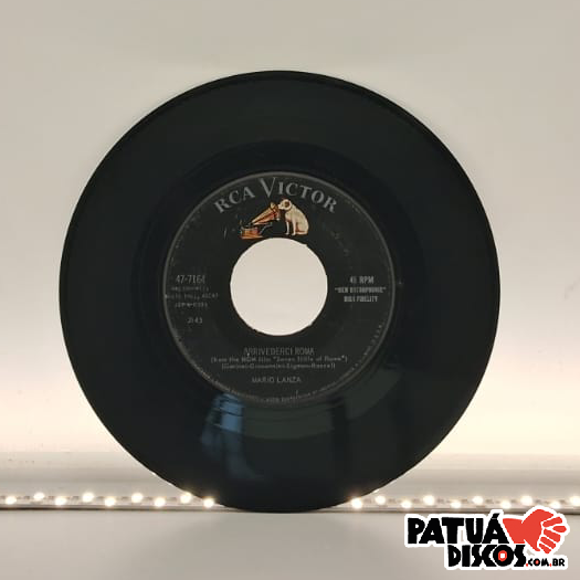 Mario Lanza - Arrivederci Roma / Younger Than Springtime - 7"