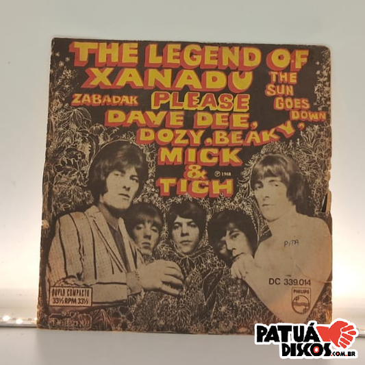 Dave Dee, Dozy, Beaky, Mick & Tich - The Legend Of Xanadu / Please / Zabadak / The Sun Goes Down - 7"